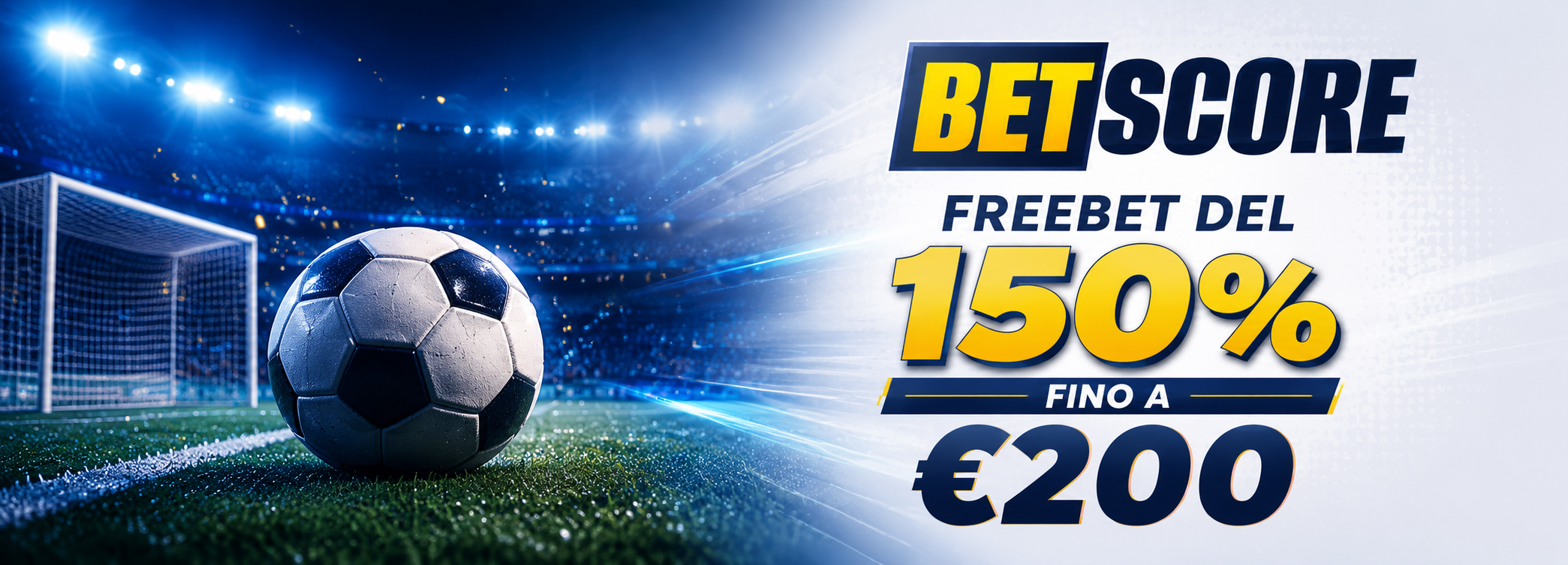 Freebet del 150% fino a €200